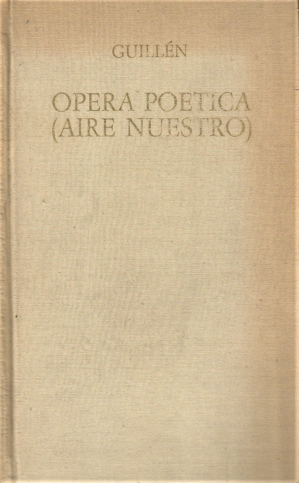 OPERA POETICA AIRE NUESTRO di Jorge Guillen 1972 Sansoni libro …