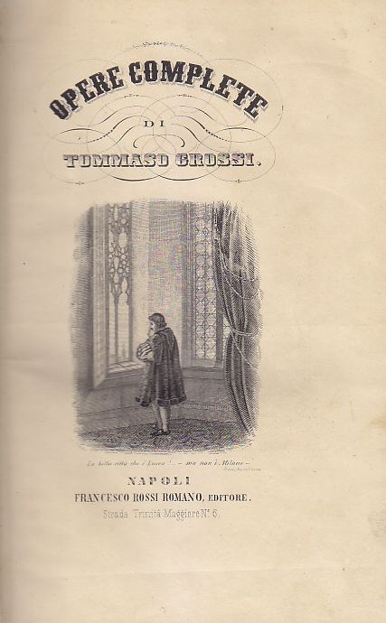 OPERE COMPLETE di Tommaso Grossi 1856 Rossi Romano libro antico …