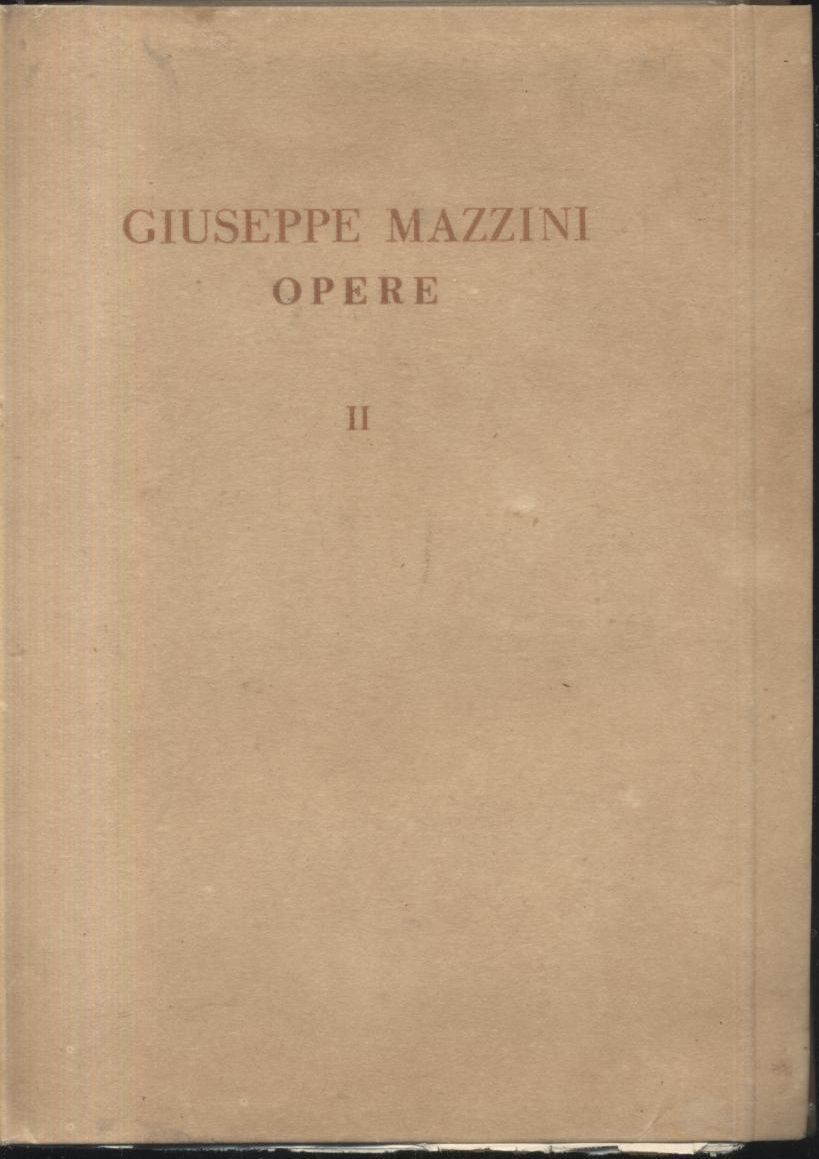 OPERE di Giuseppe Mazzini VOLUME II a cura di Salvatorelli …