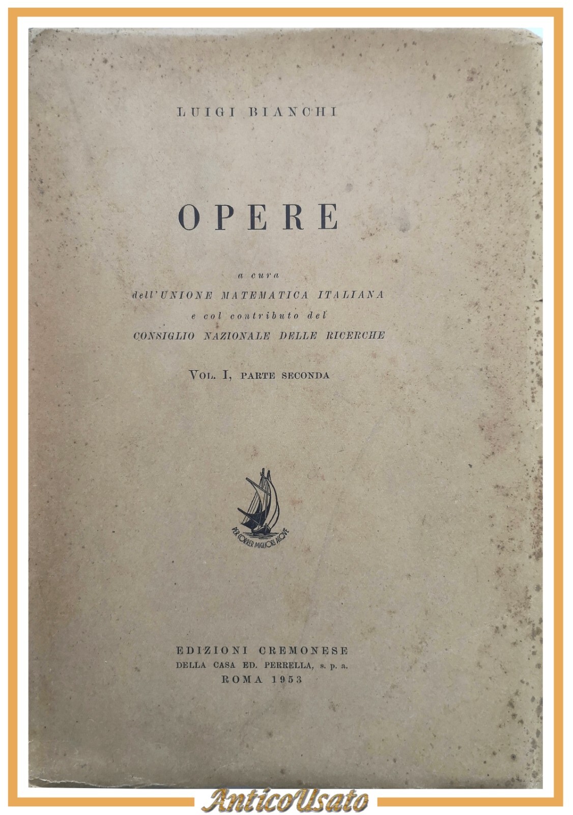 OPERE di Luigi Bianchi volume 1 Libro I e II …