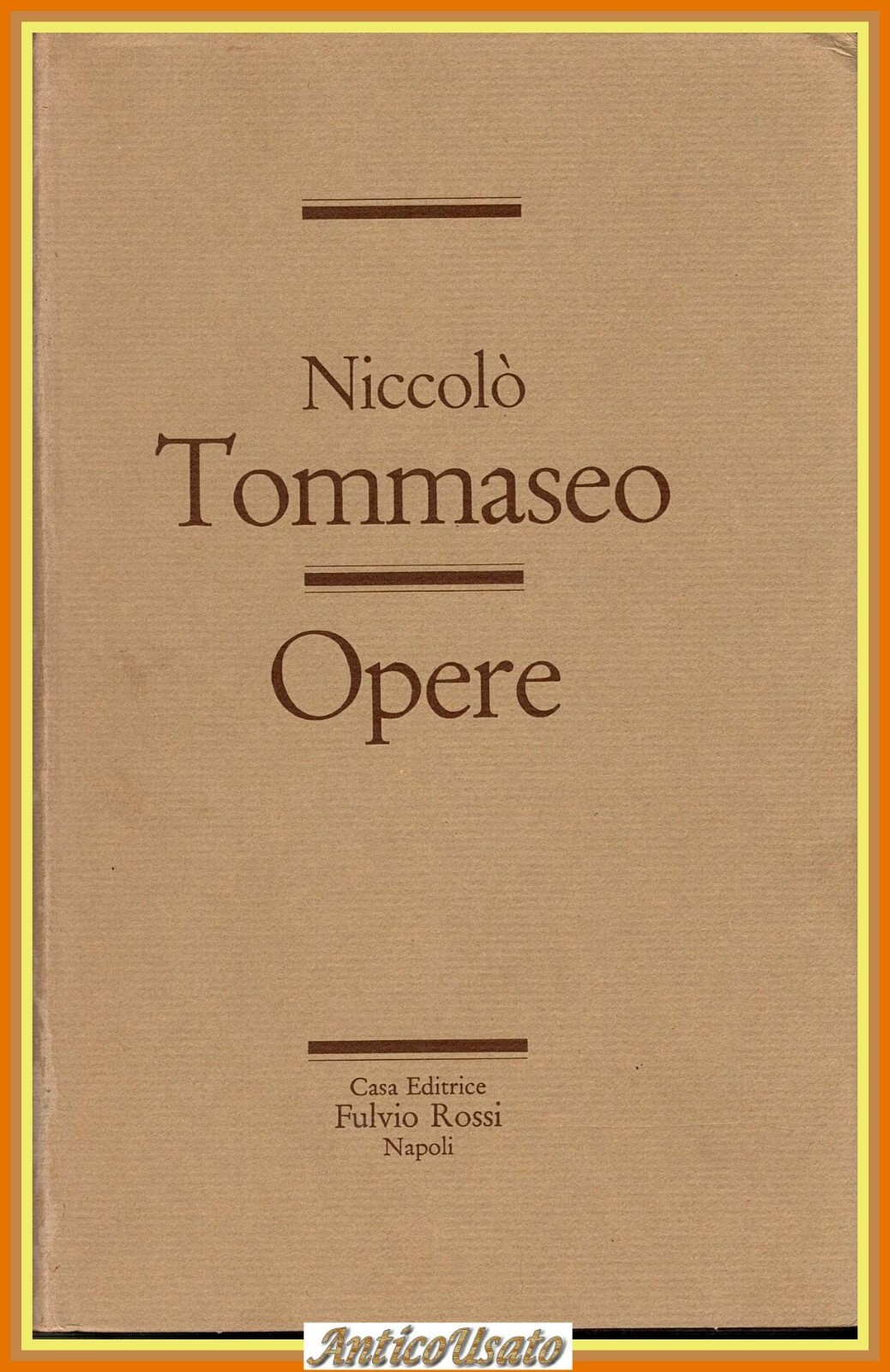 OPERE di Niccolò Tommaseo 1970 Fulvio Rossi Libro classici dell …