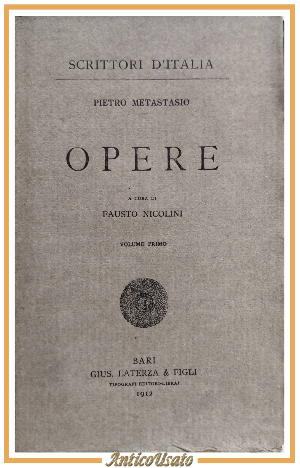 OPERE di Pietro Metastasio 4 volumi a cura Nicolini 1912-14 …