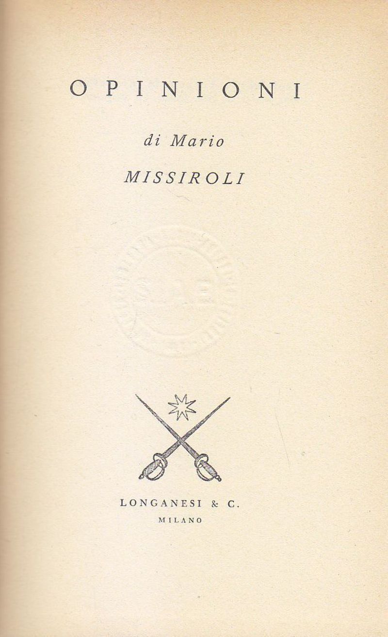 OPINIONI di Mario Missiroli 1956 Longanesi Editore - libro usato …