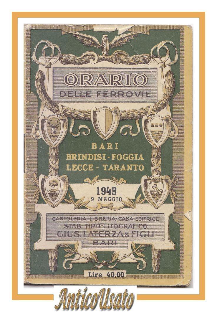 ORARIO DELLE FERROVIE 1948 Bari Brindisi Foggia Lecce Taranto Laterza …