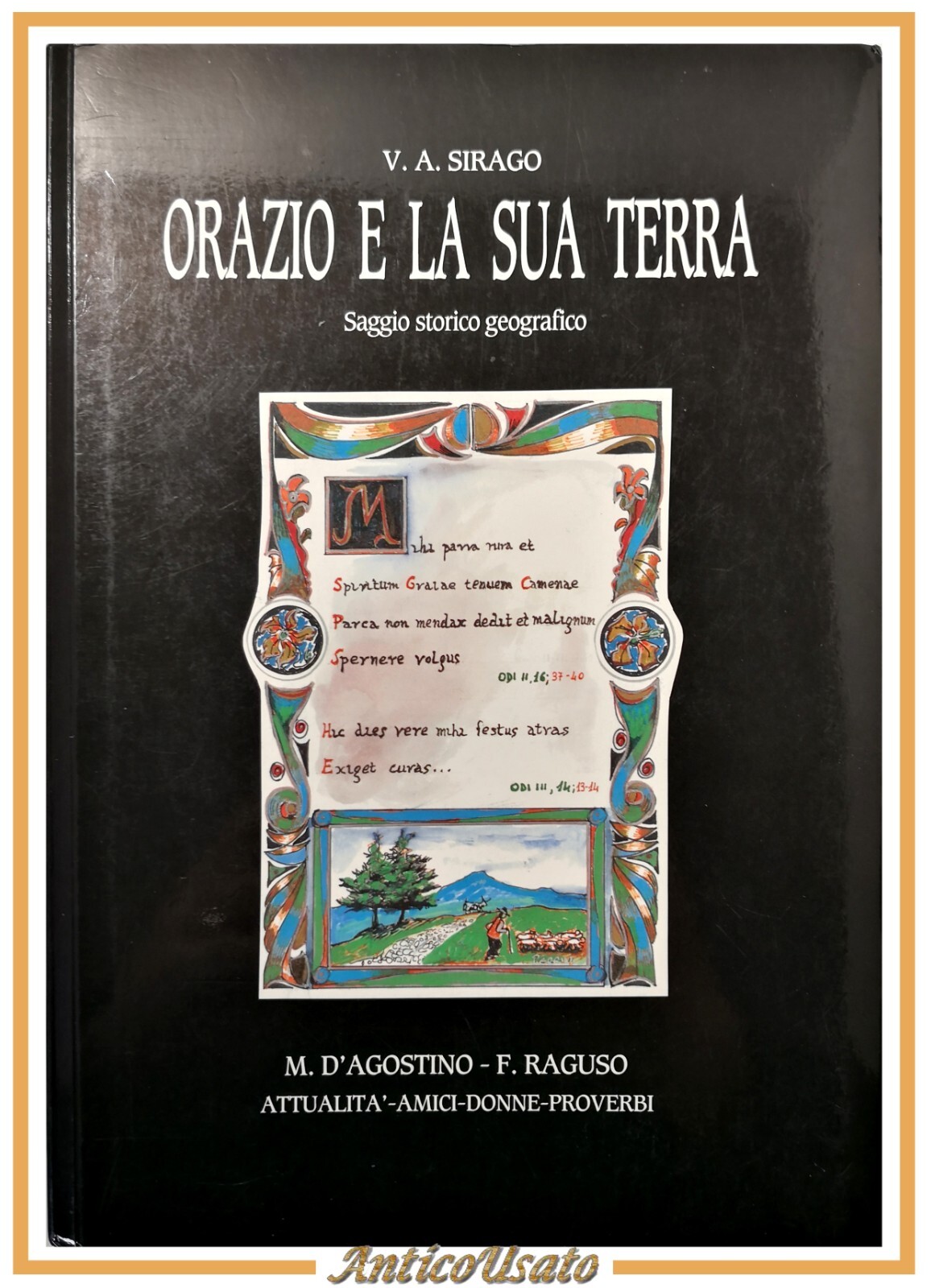 ORAZIO E LA SUA TERRA di Sirago 1991 saggio storico …