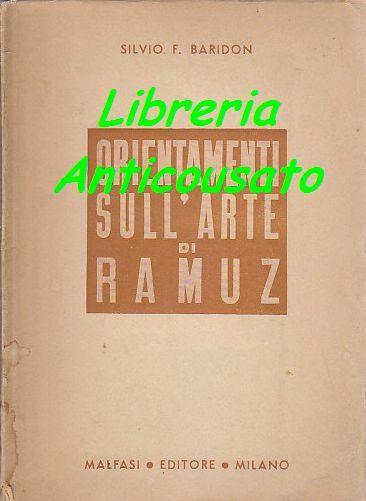ORIENTAMENTI SULL'ARTE DI RAMUZ di Silvio F Baridon 1948 Malfasi …