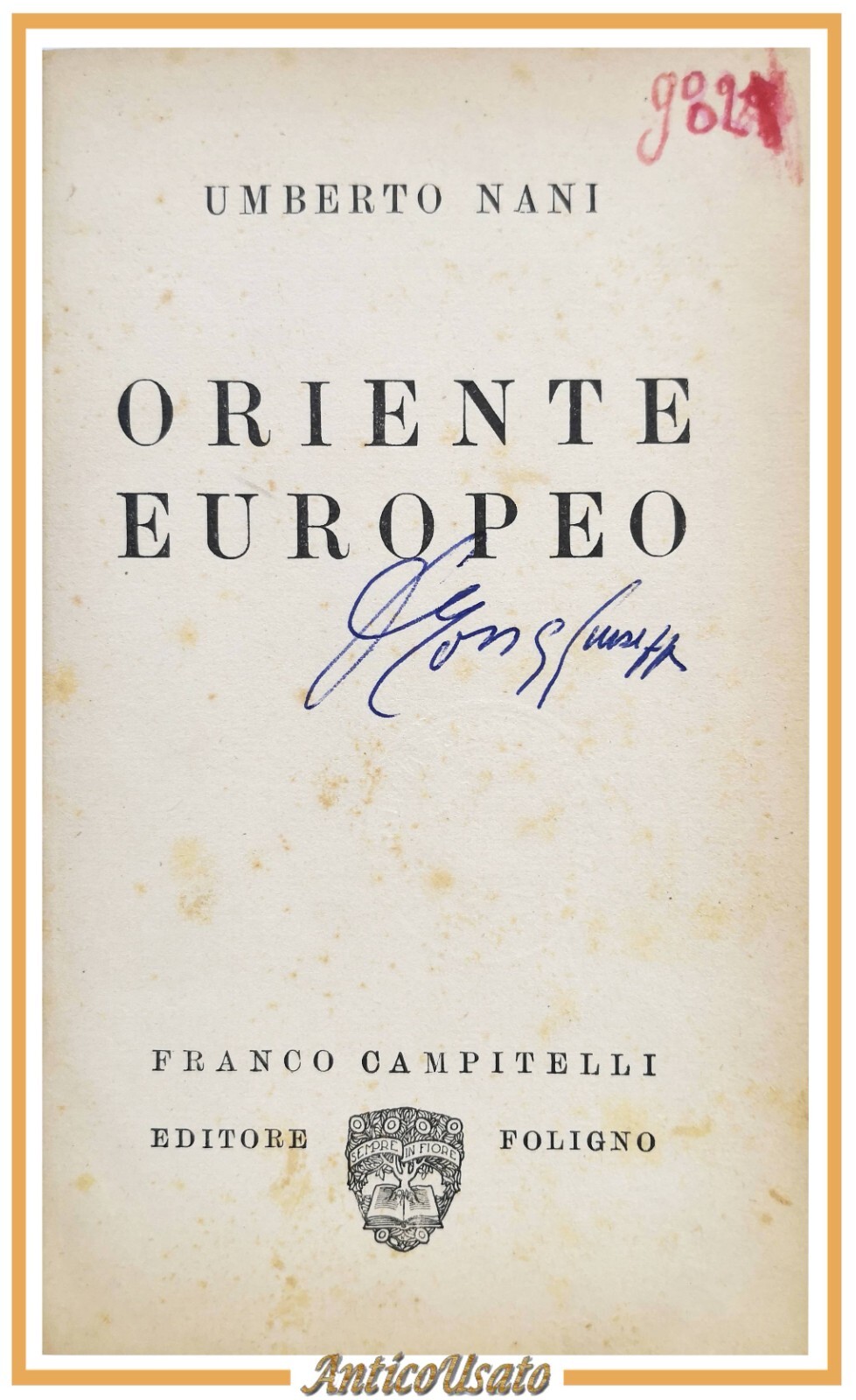 ORIENTE EUROPEO di Umberto Nani 1930 Franco Campitelli Libro