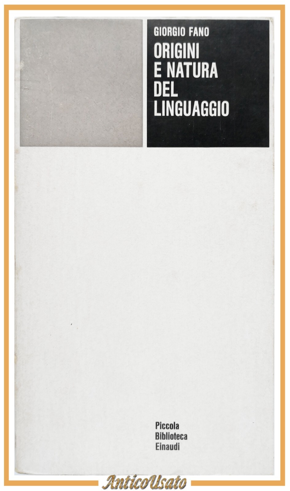 ORIGINI E NATURA DEL LINGUAGGIO di Giorgio Fano 1973 Einaudi …
