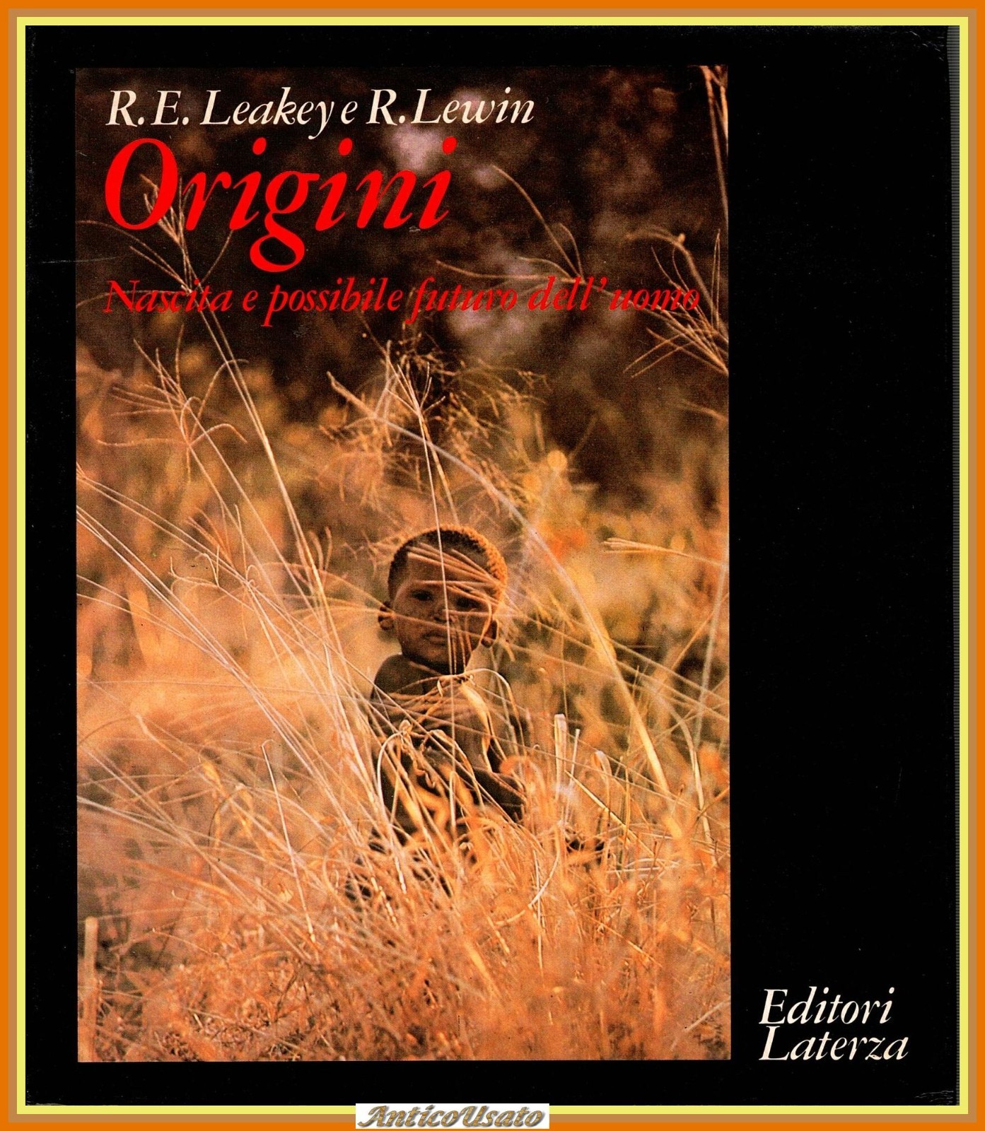 ORIGINI NASCITA E POSSIBILE FUTURO DELL'UOMO di Leakey Lewin 1979 …