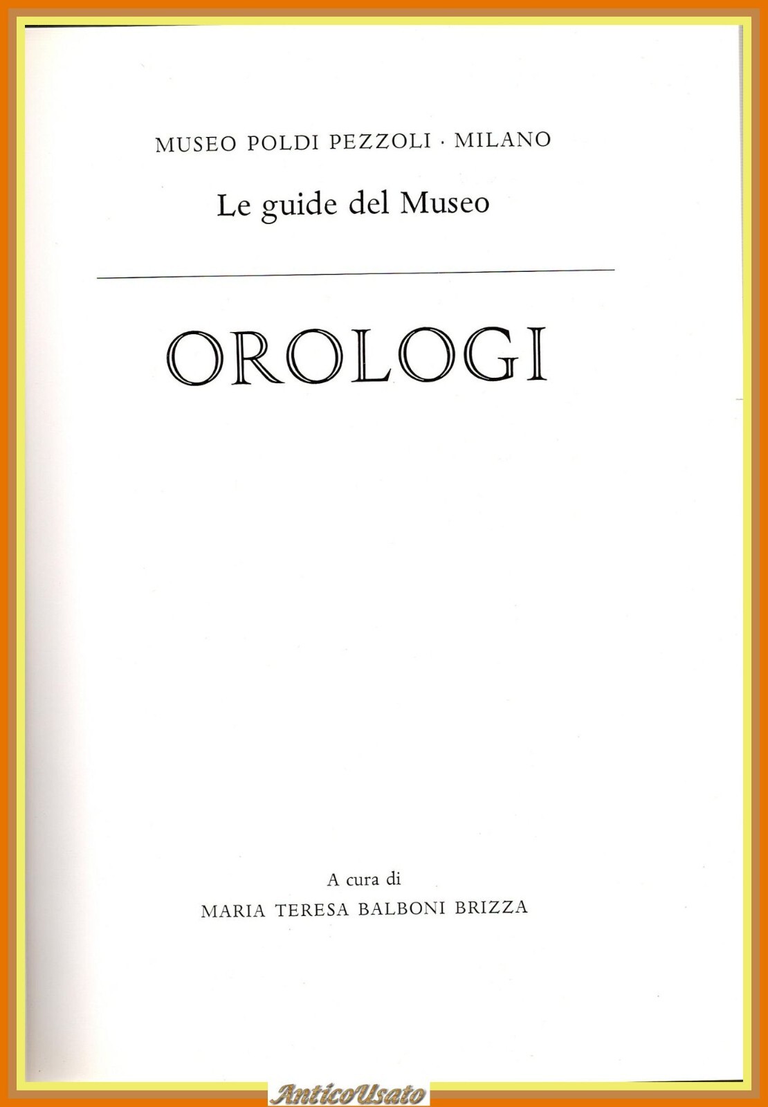 OROLOGI a cura di Maria Balboni Brizza 1990 Museo Poldi …