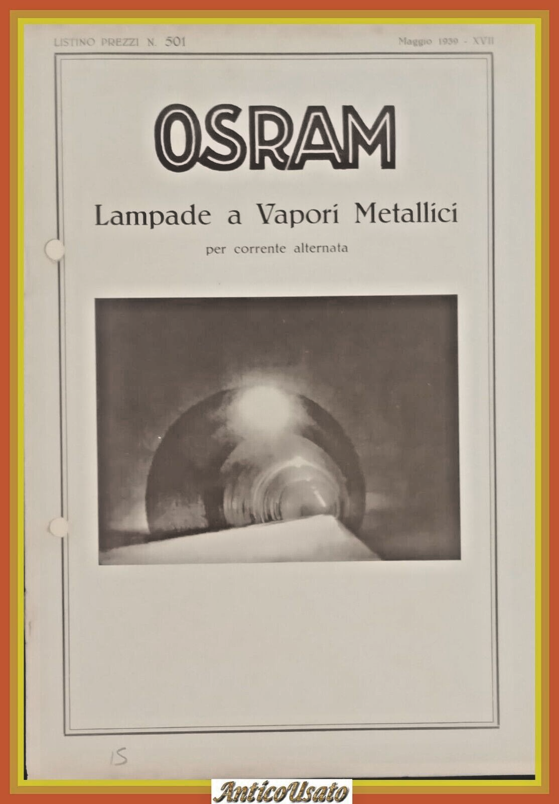 OSRAM LAMPADE A VAPORI METALLICI PER CORRENTE ALTERNATA 1939 Casati …