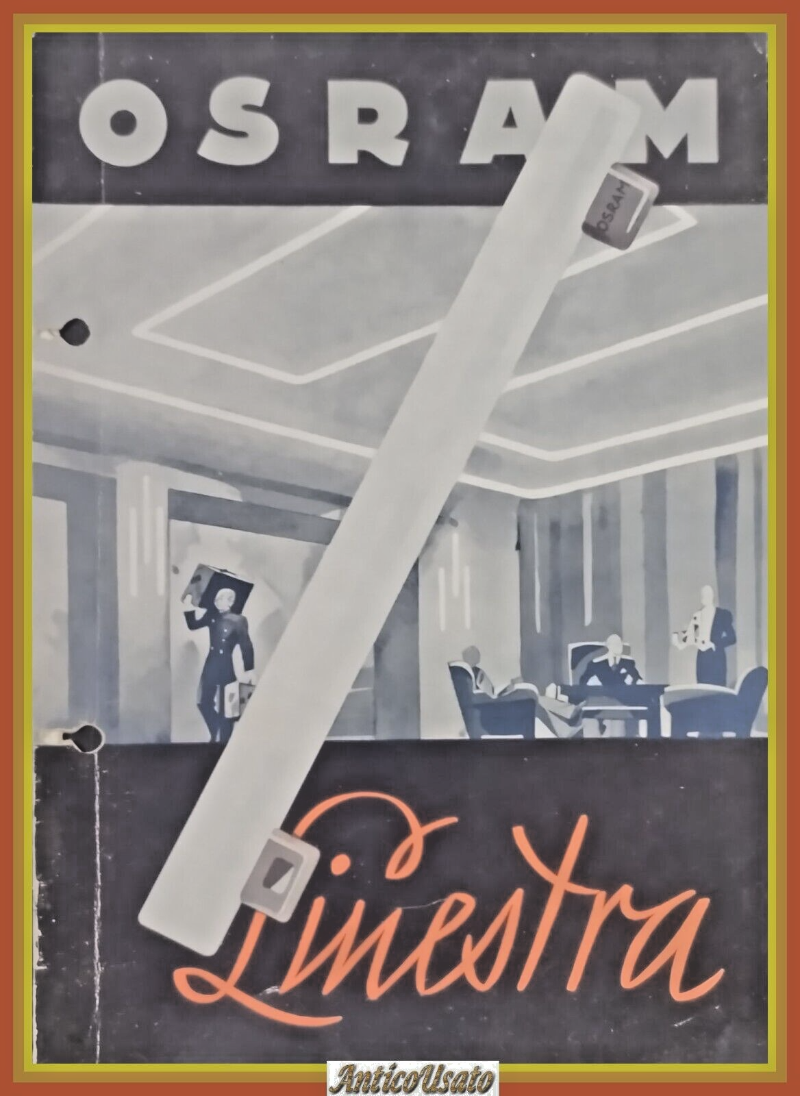 OSRAM LINESTRA 1939 Casati Catalogo Listino 47 tubi lampade neon