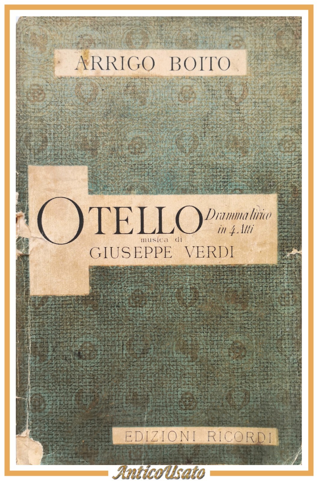OTELLO di Arrigo Boito Giuseppe Verdi libretto d'opera Ricordi 1927 …