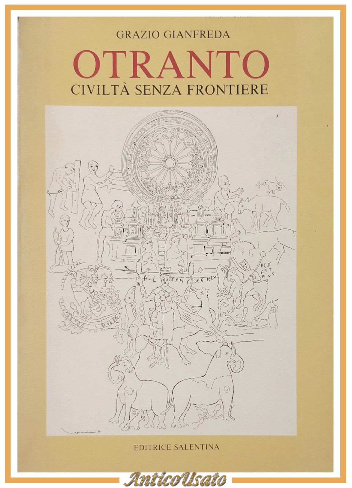 OTRANTO CIVILTA SENZA FRONTIERE di Grazio Gianfreda 1983 Editric Salentina …