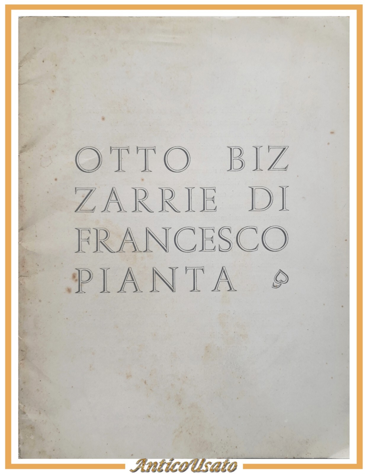 OTTO BIZZARRIE DI FRANCESCO PIANTA 1961 Sodalizio del Libro di …