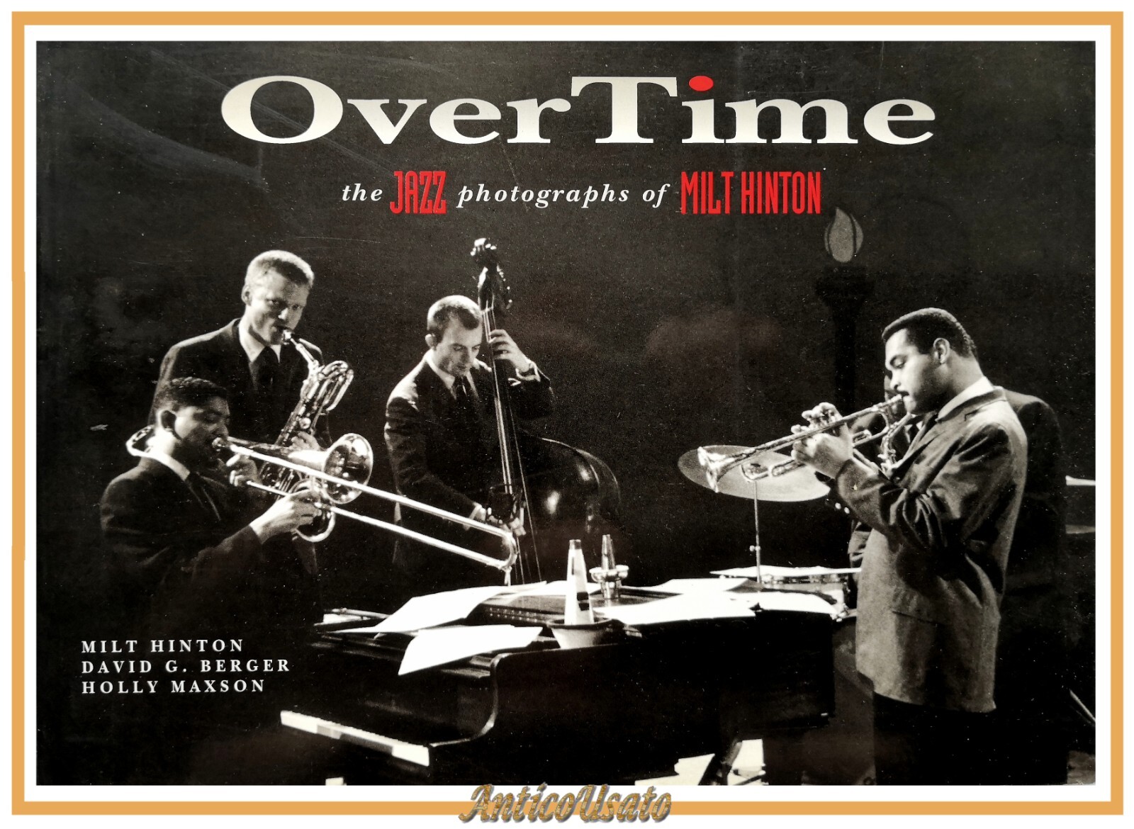 OVER TIME the jazz photographs of di Milt Hinton 1996 …