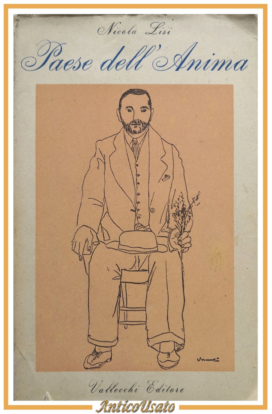 PAESE DELL'ANIMA di Nicola Lisi 1942 Vallecchi Libro illustrazioni Manzù …
