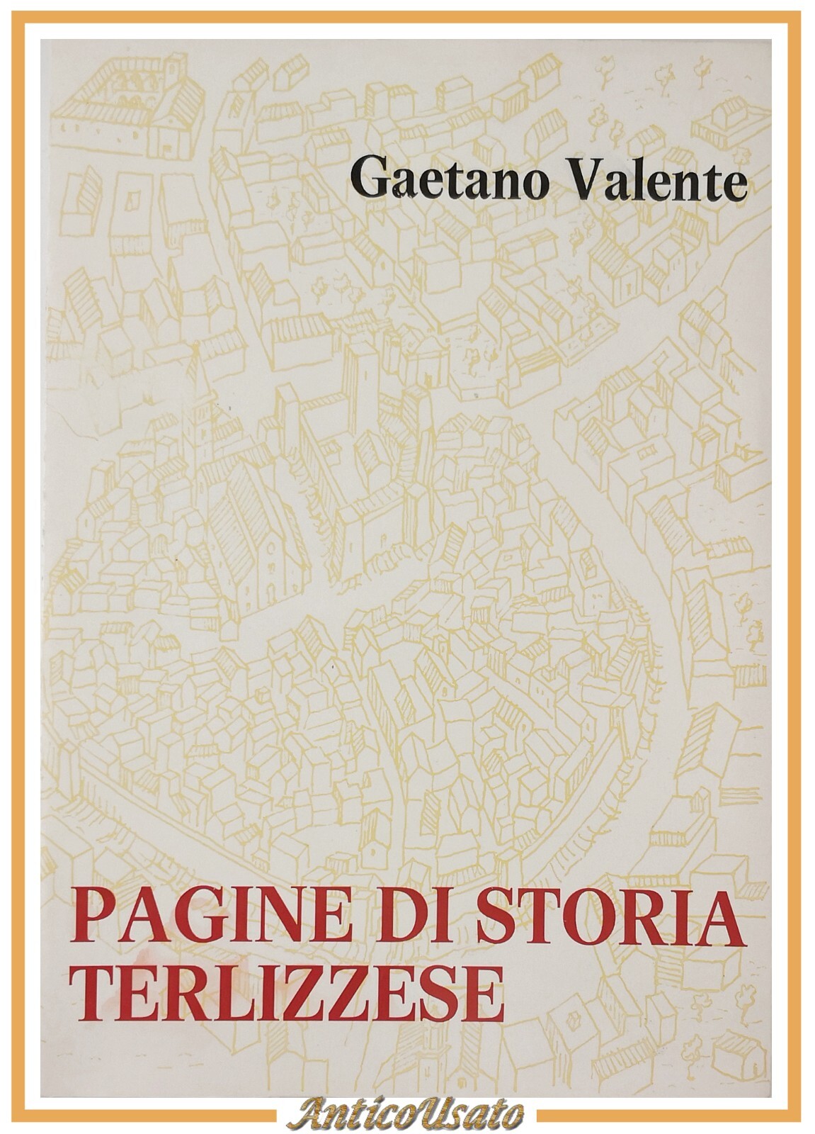 PAGINE DI STORIA TERLIZZESE di Gaetano Valente 1973 Mezzina Libro …