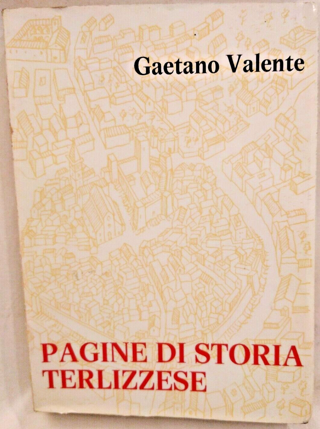 PAGINE DI STORIA TERLIZZESE Gaetano Valente 1973 Mezzina chiesa san …