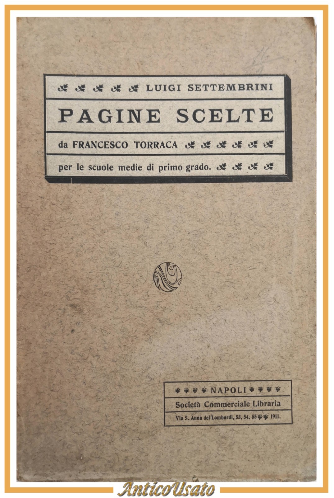 PAGINE SCELTE di Luigi Settembrini 1911 DA FRANCESCO TORRACA per …