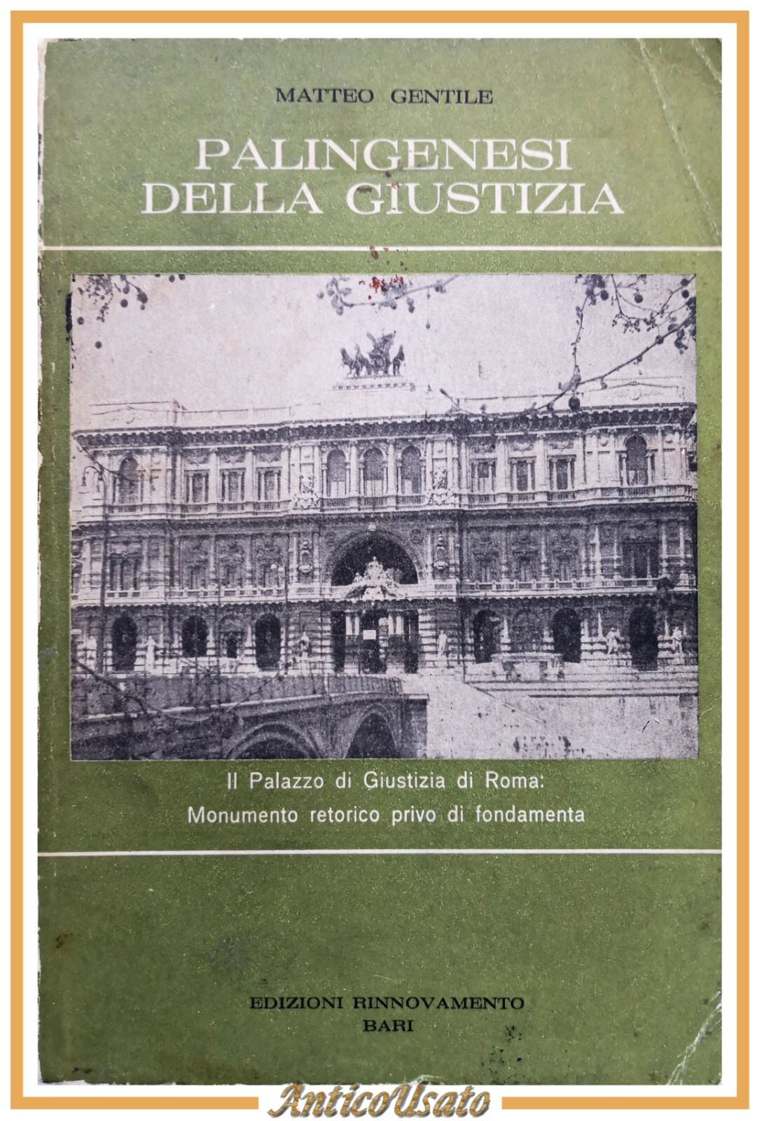 PALINGENESI DELLA GIUSTIZIA di Matteo Gentile 1972 Edizioni Rinnovamento Libro