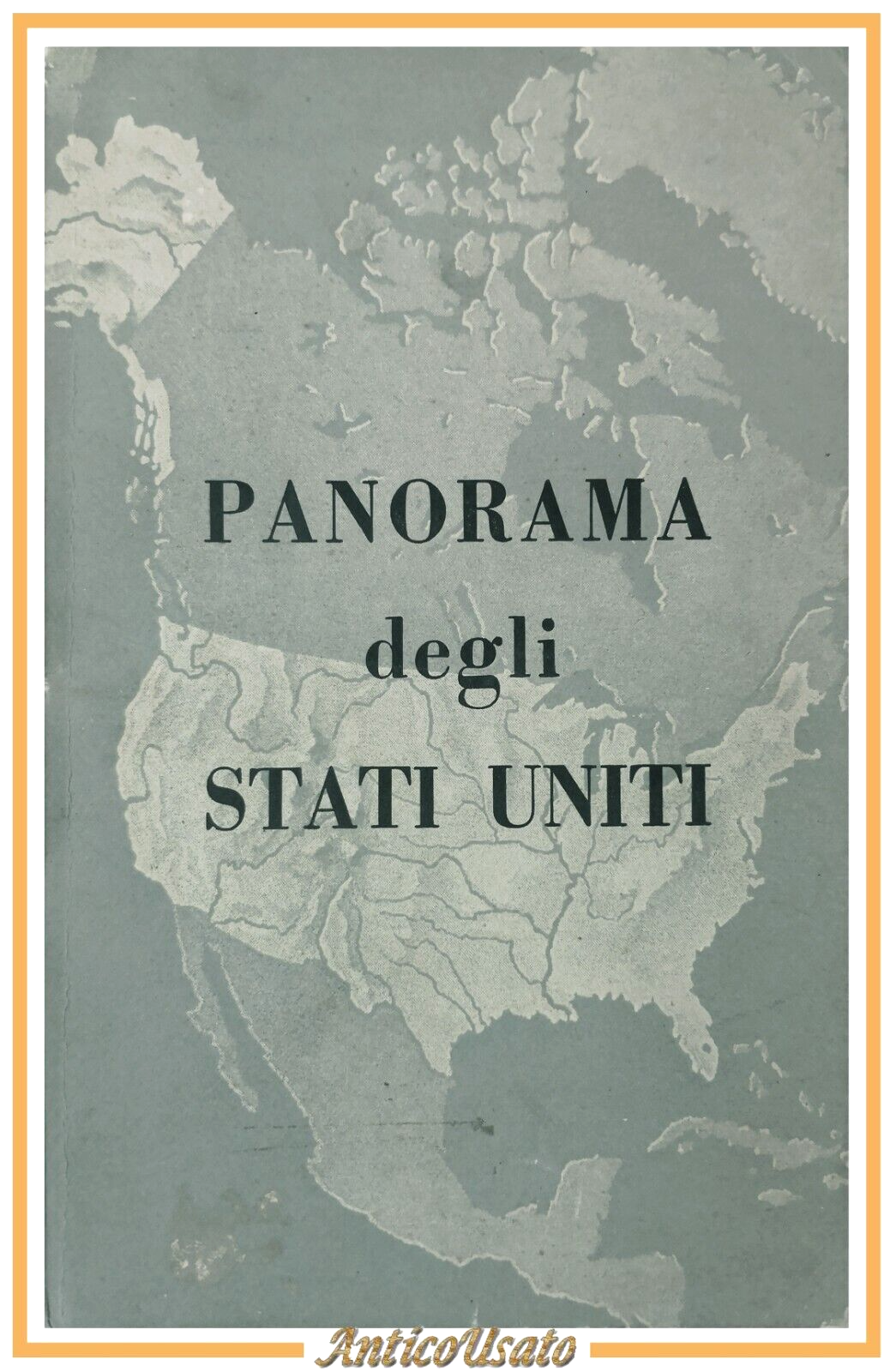 PANORAMA DEGLI STATI UNITI United States Information Service 1960