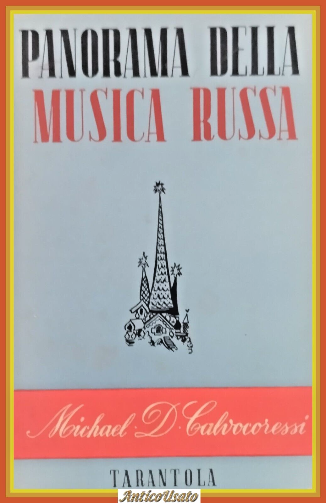 PANORAMA DELLA MUSICA RUSSA di Michael Calvocoressi 1947 Tarantola Libro