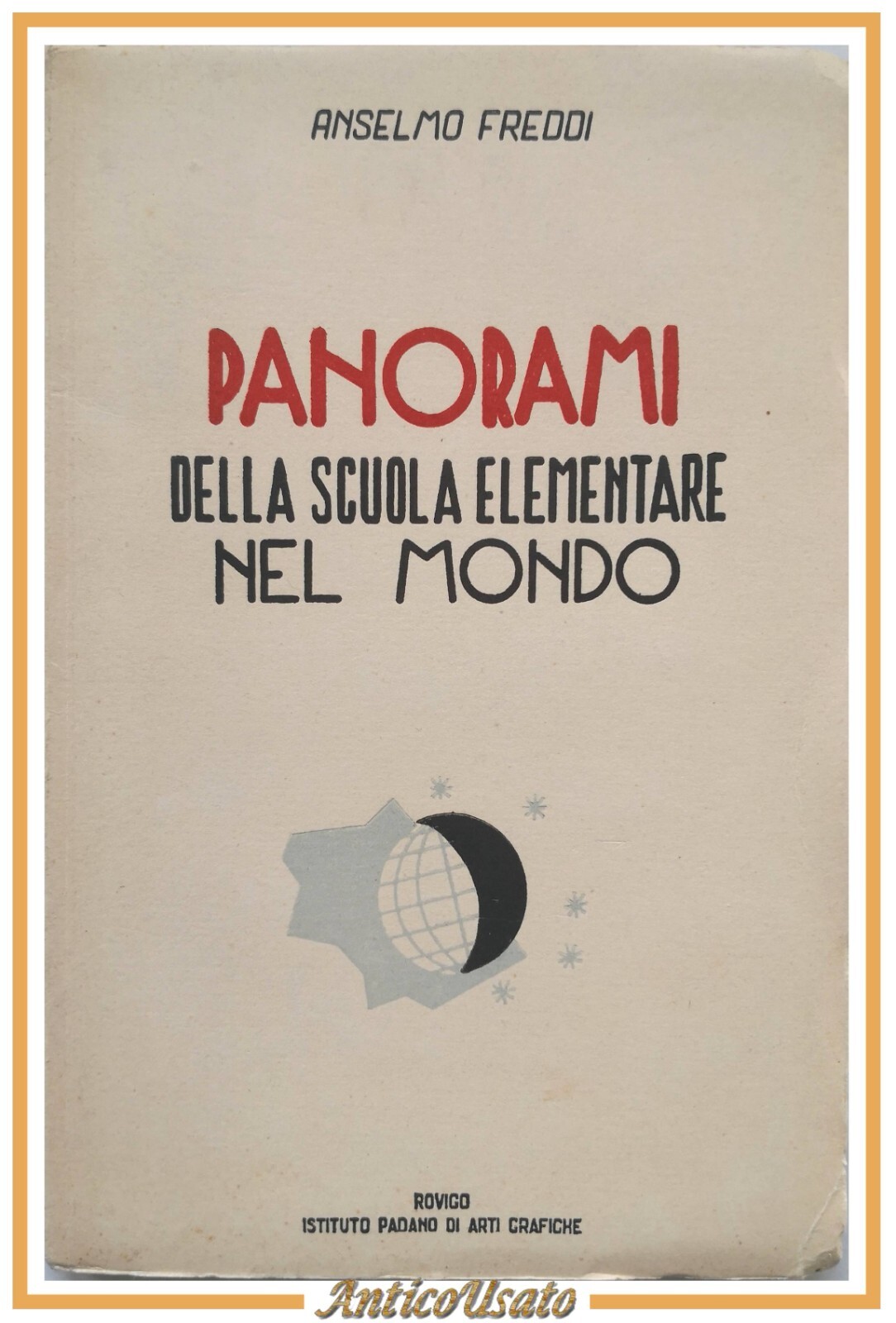 PANORAMI DELLA SCUOLA ELEMENTARE NEL MONDO di Anselmo Freddi 1947 …