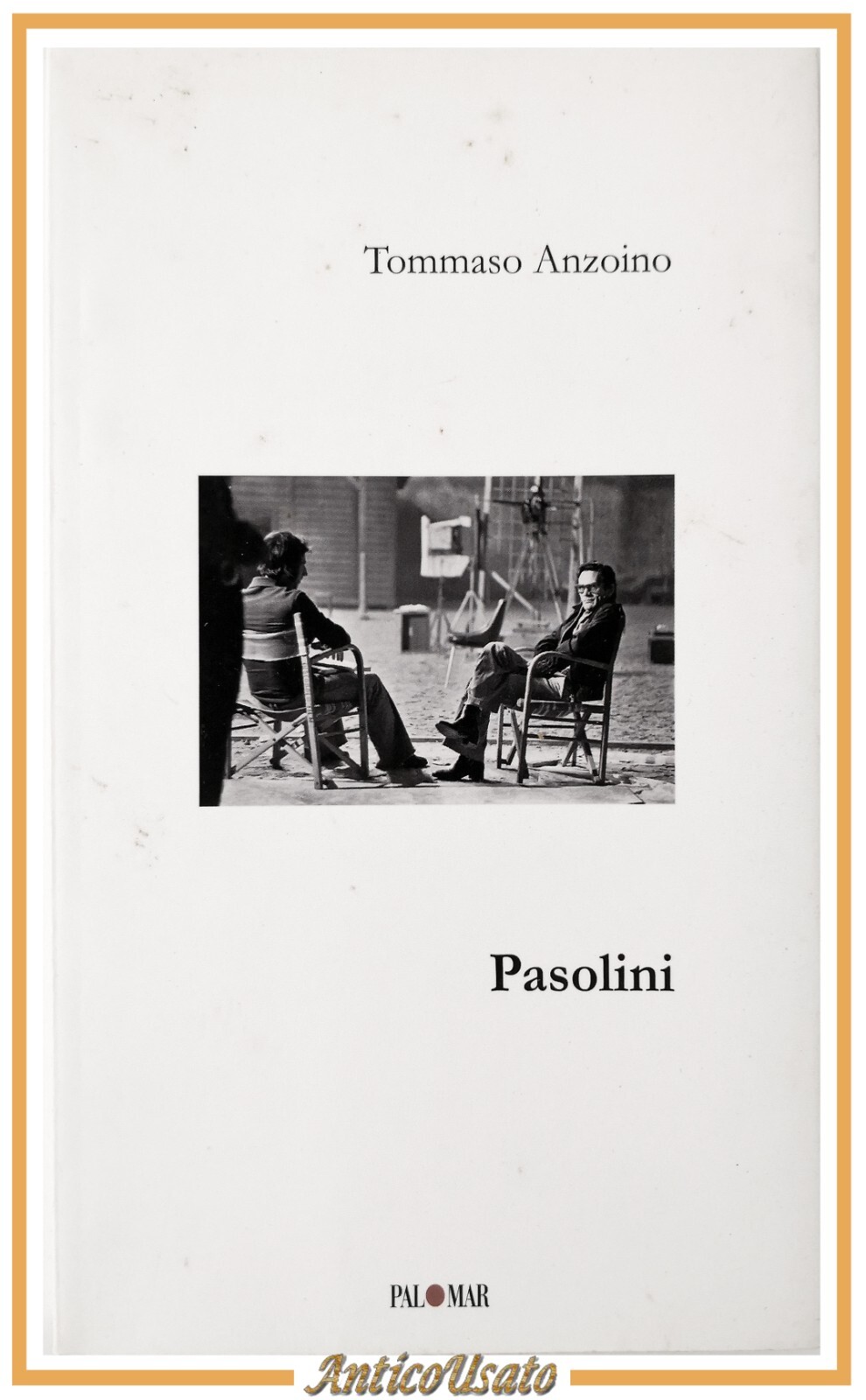 PASOLINI di Tommaso Anzoino 2010 Palomar Libro Saggio critico su