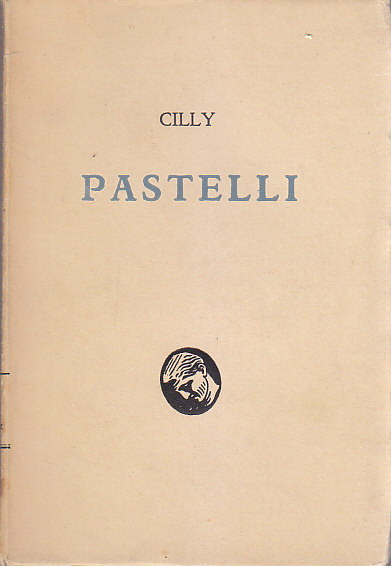 PASTELLI di Cilly Francesco Carbonara edizione numerata 100 esemplari 1937 …
