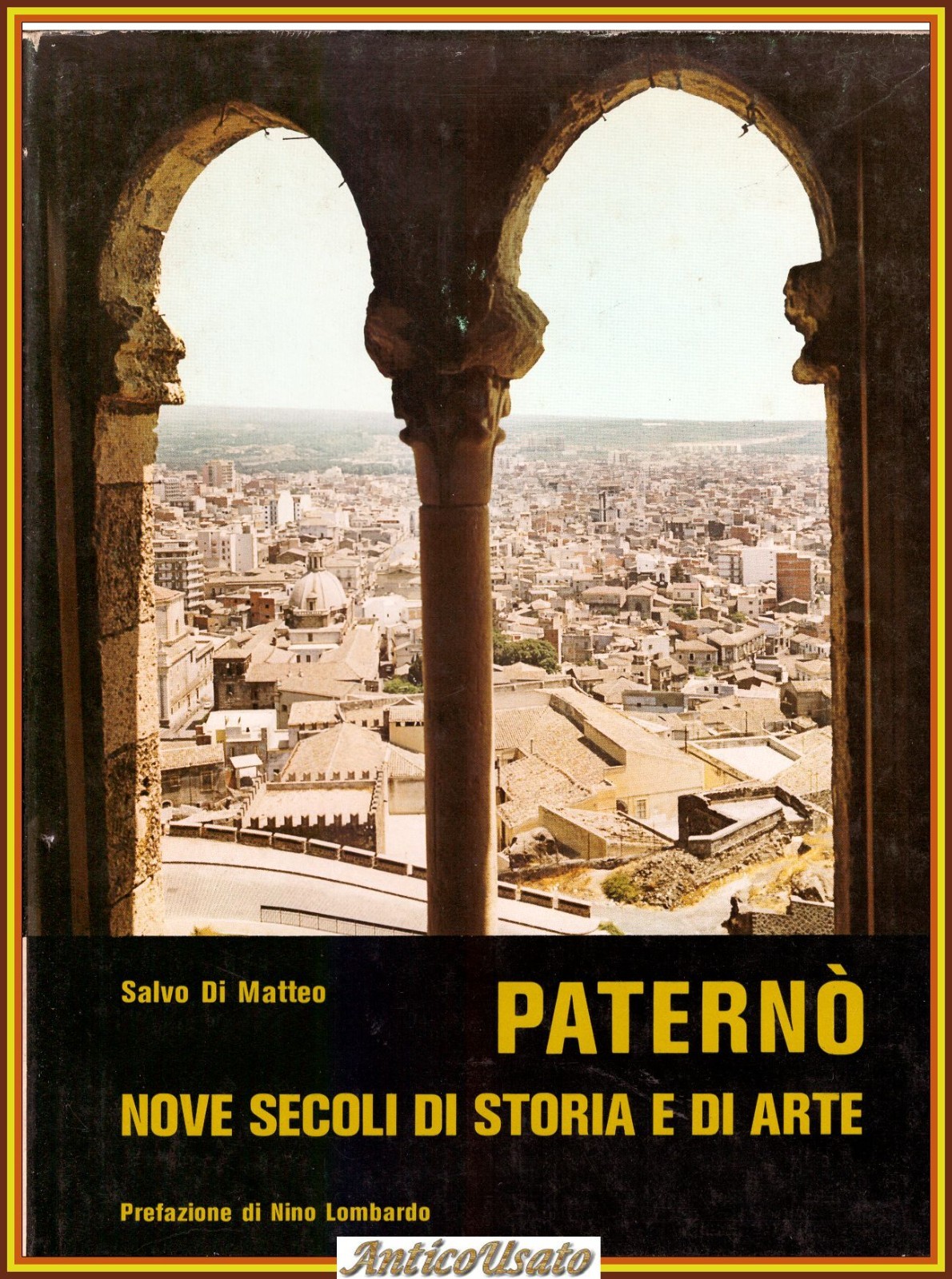 PATERNÒ NOVE SECOLI DI STORIA E ARTE Salvo Di Matteo …