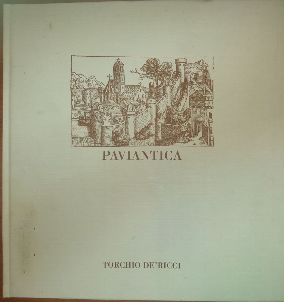 PAVIANTICA a cura di Claudia Vassallo 1987 Edizioni Torchio De …