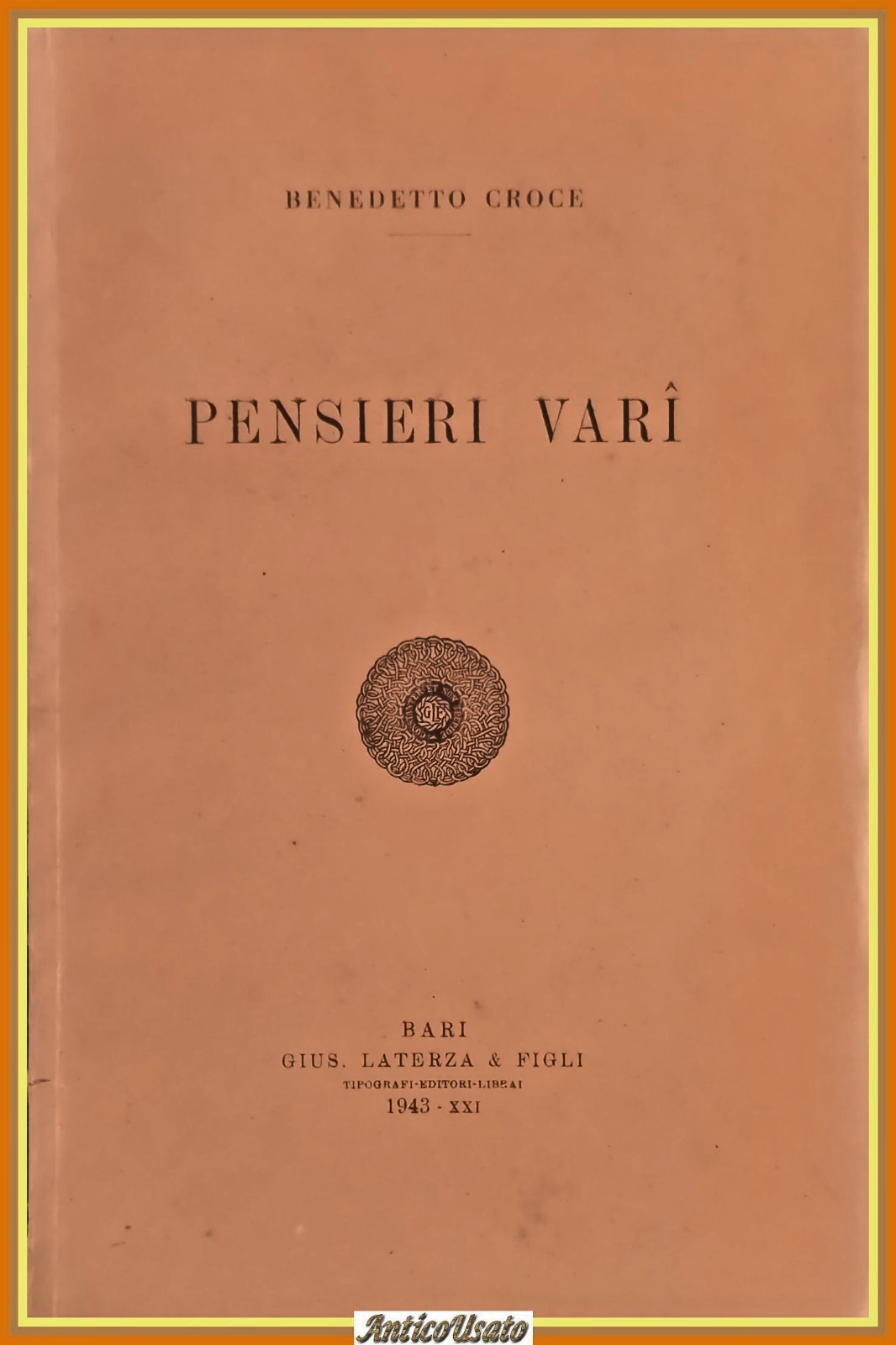 PENSIERI VARI di Benedetto Croce 1943 Laterza Libro I edizione