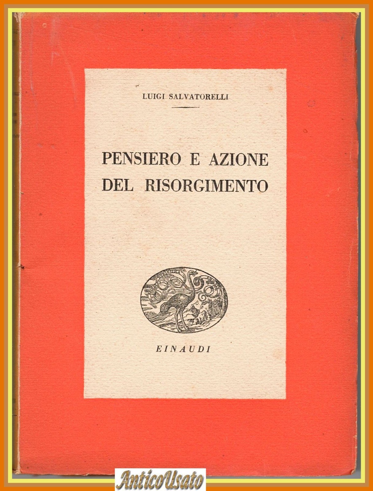 PENSIERO E AZIONE DEL RISORGIMENTO di Luigi Salvatorelli 1943 Einaudi …