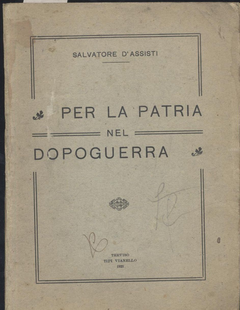 PER LA PATRIA NEL DOPOGUERRA di Salvatore D’Assisti 1923 Vinello …