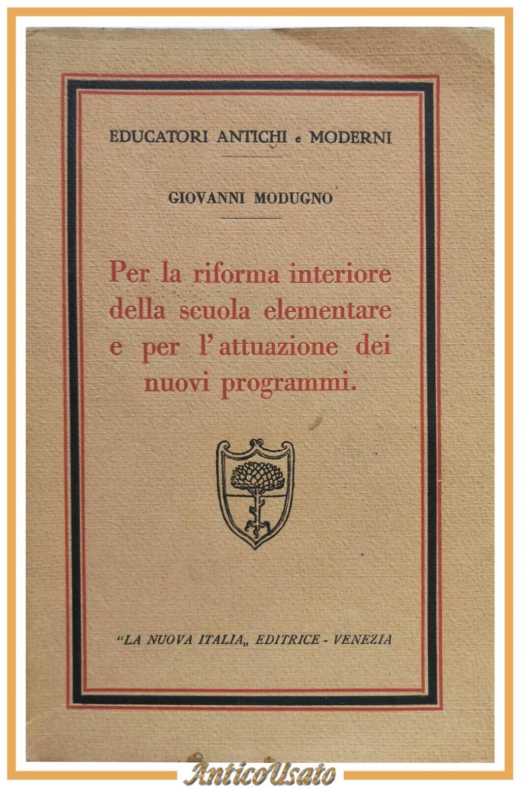 PER LA RIFORMA INTERIORE DELLA SCUOLA ELEMENTARE di Giovanni Modugno …