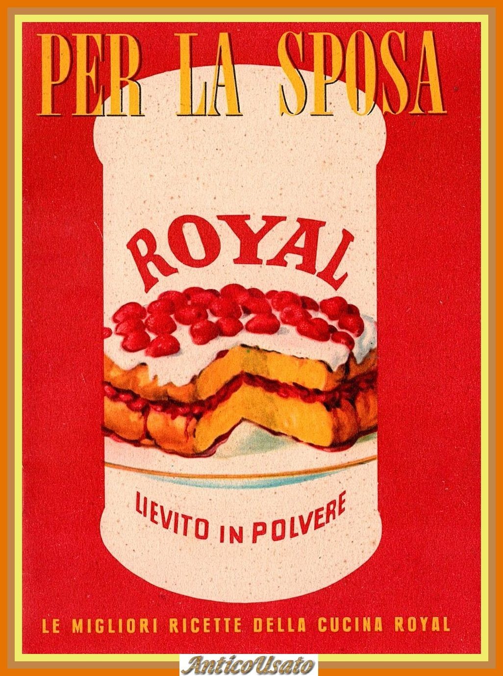 PER LA SPOSA RICETTARIO ROYAL 1954 Cernuschi Libro ricette cucina …