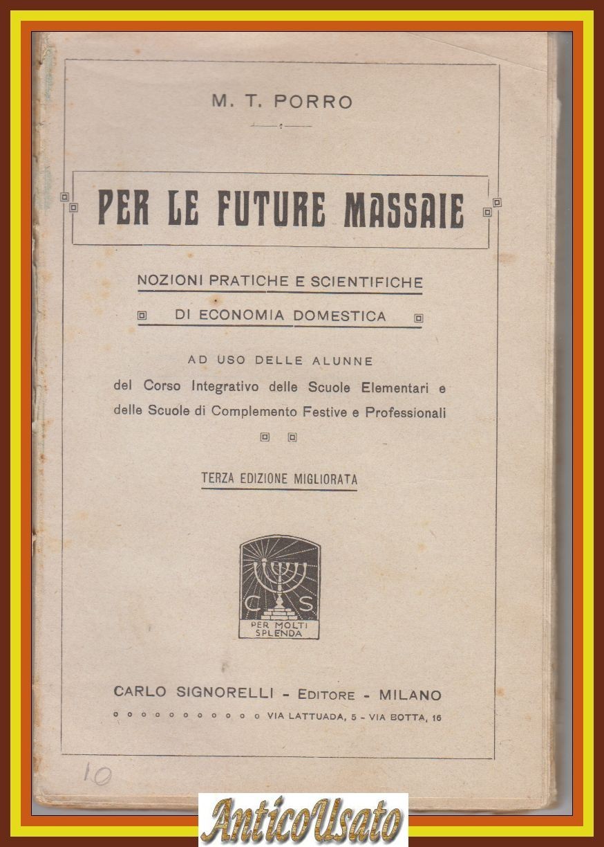 PER LE FUTURE MASSAIE Nozioni pratiche di economia domestica M …