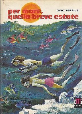 PER MARE QUELLA BREVE ESTATE di Gino Terrile 1973 AMZ …