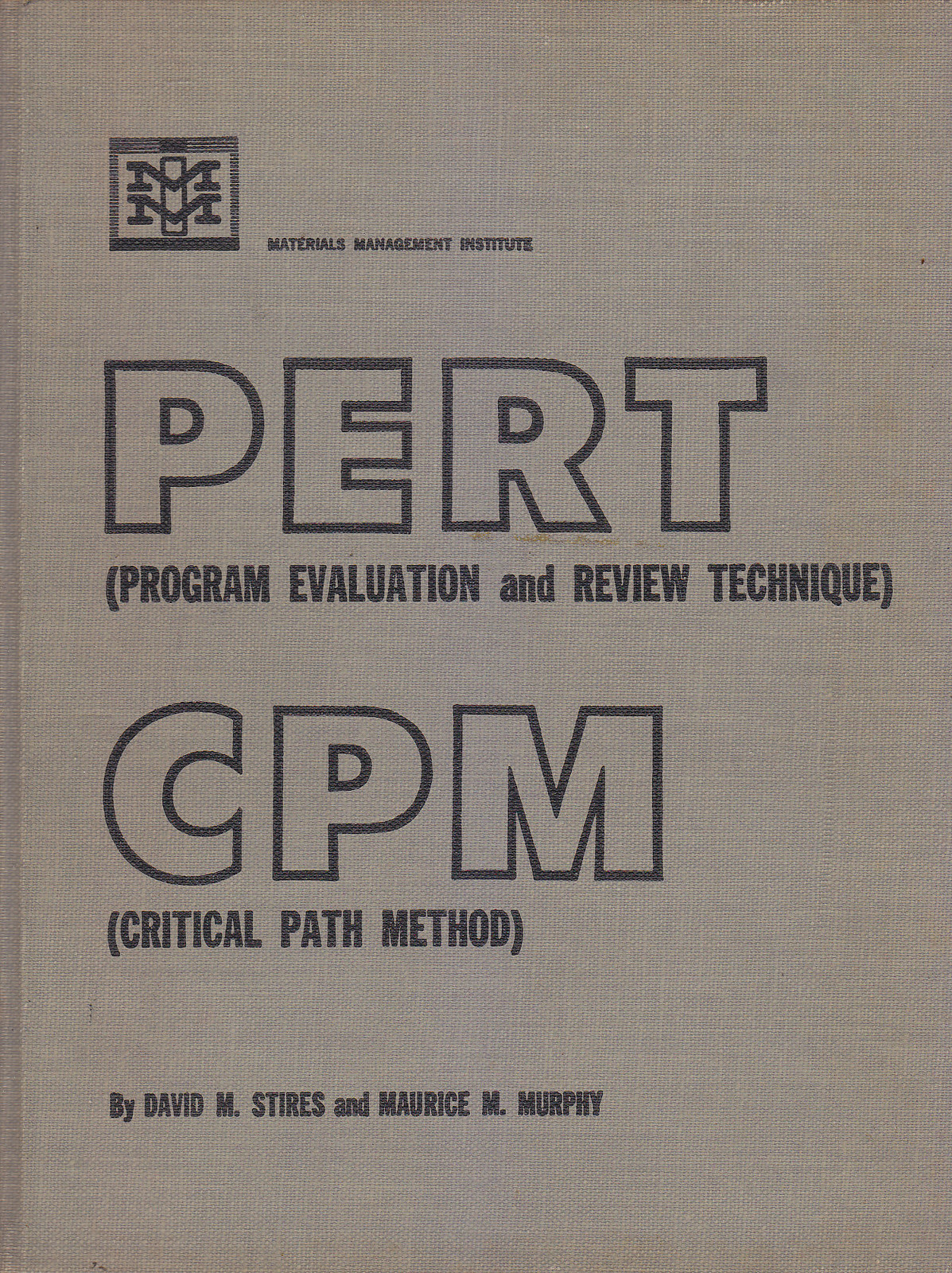 PERT CPM di David Stires e Maurice Murphy 1964 Material …