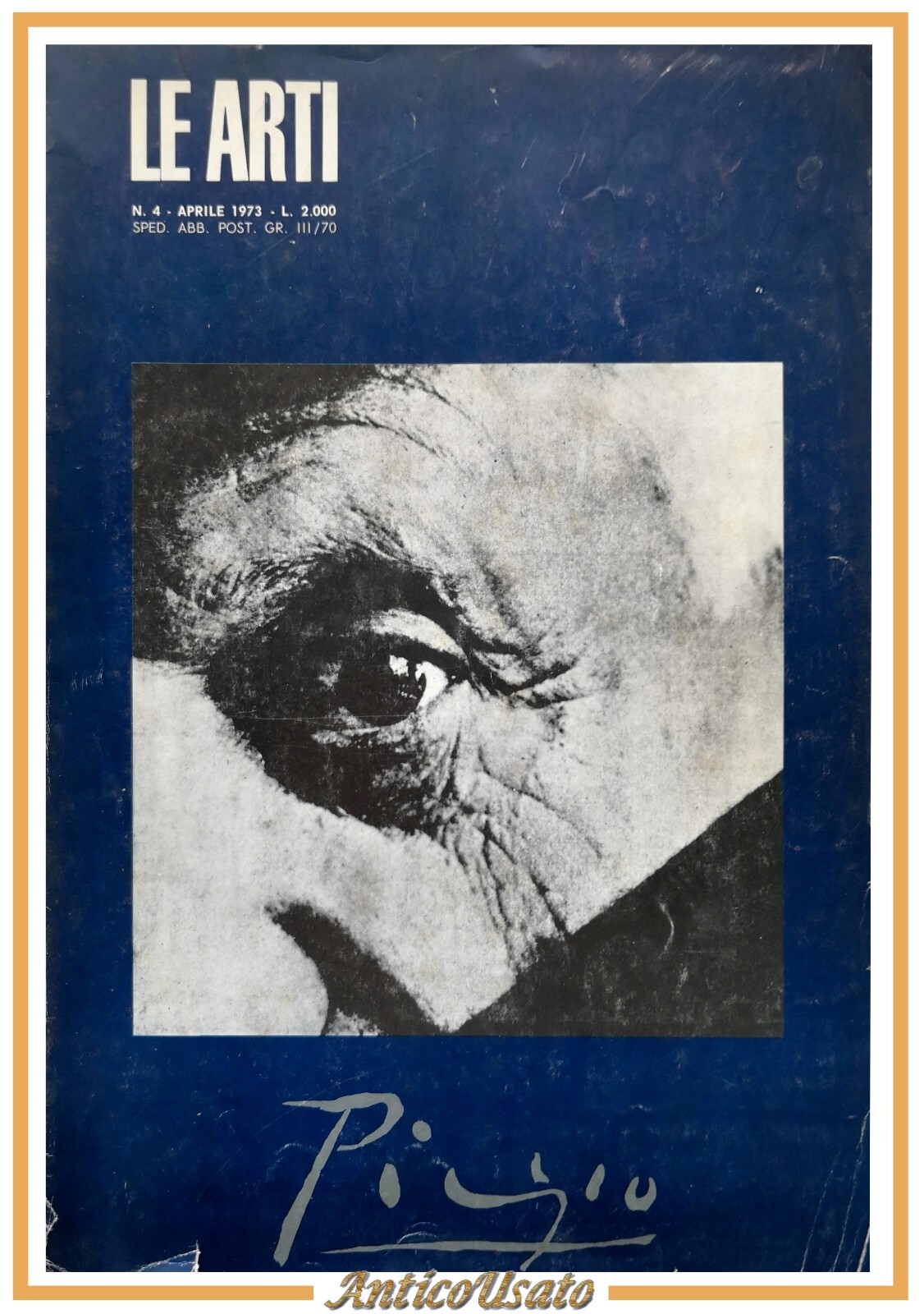 PICASSO - LE ARTI Numero 4 aprile 1973 Grafiche Editoriali …