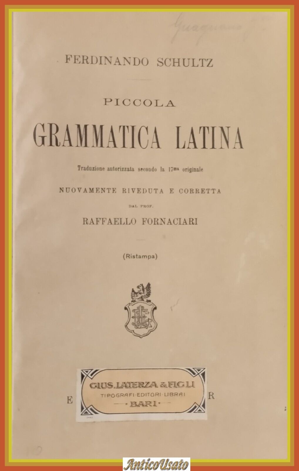 PICCOLA GRAMMATICA LATINA di Ferdinando Schultz 1912 Laterza Libro Fornaci