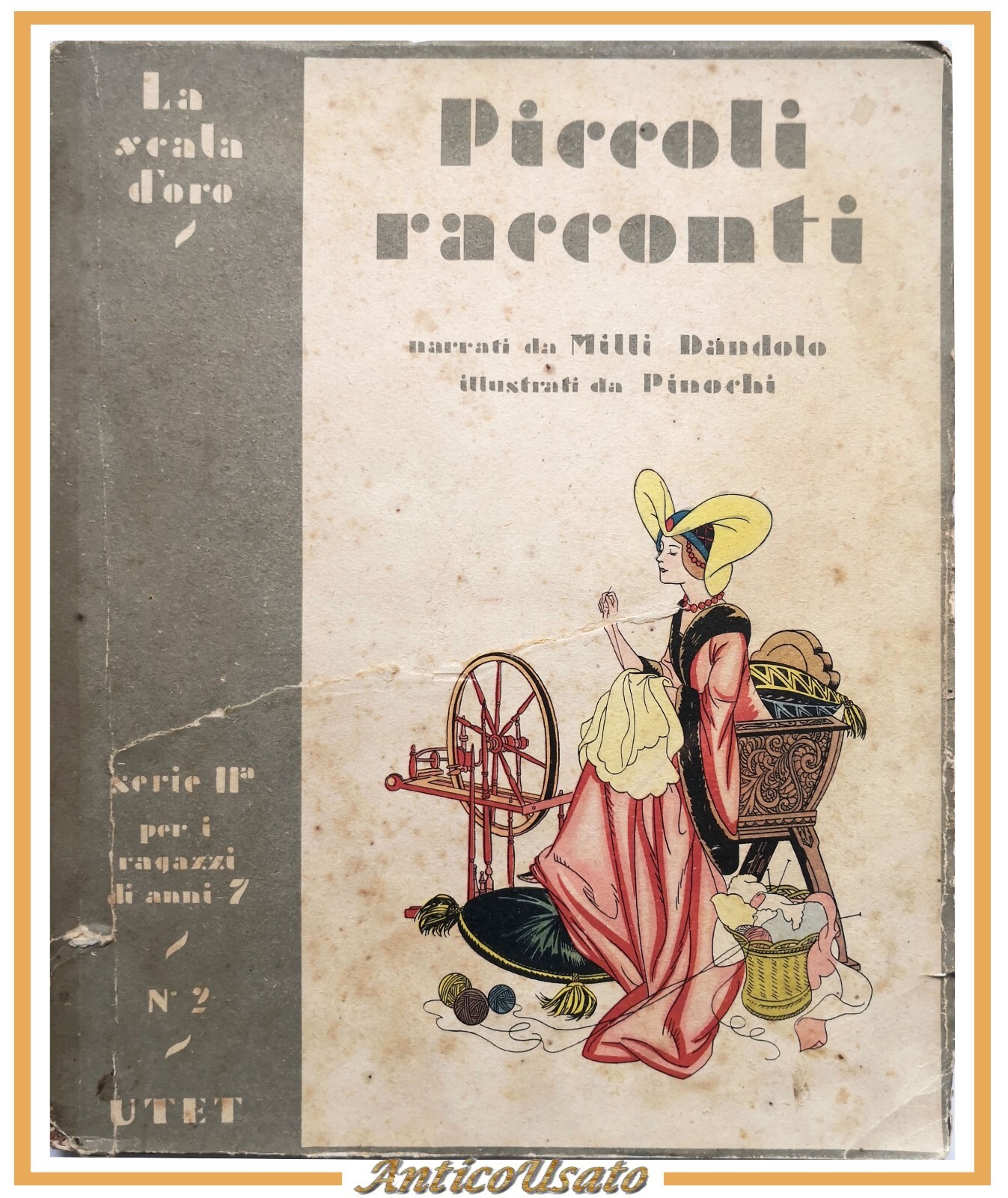 PICCOLI RACCONTI di Milli Dandolo 1947 UTET la scala d'oro …