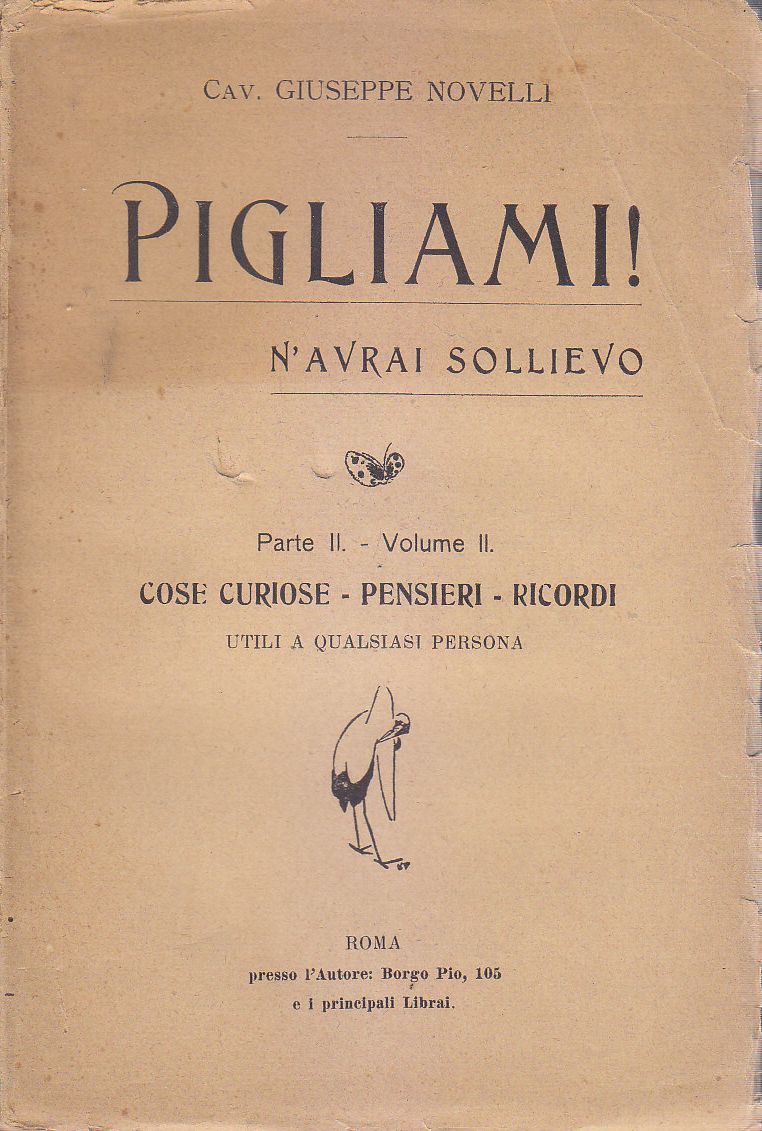 PIGLIAMI N’AVRAI SOLLIEVO Giuseppe Novelli Parte II volume 2 cose …