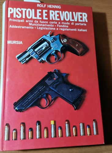 PISTOLE E REVOLVER Principali armi da fuoco corte di Rolf …