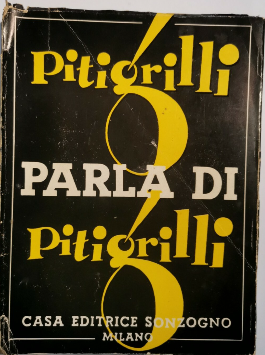 PITIGRILLI PARLA DI PITIGRILLI 1953 Sonzogno libro romanzo Dino Segre