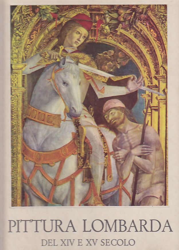 PITTURA LOMBARDA DEL XIV E XV SECOLO 1958 a cura …