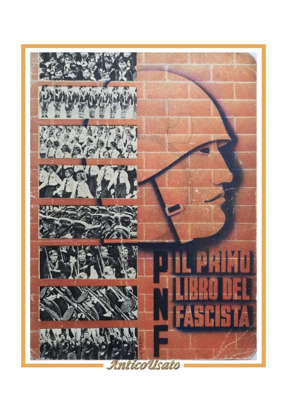 PNF IL PRIMO LIBRO DEL FASCISTA 1939 Officine Grafiche Mondadori …