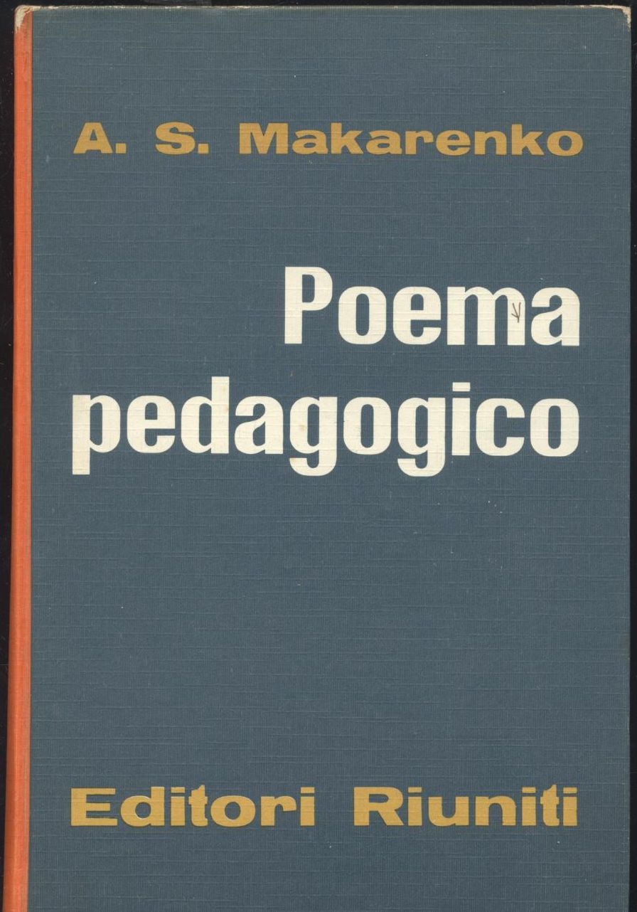 POEMA PEDAGOGICO di Makarenko 1962 Editori Riuniti LIBRO Unione Sovietica …