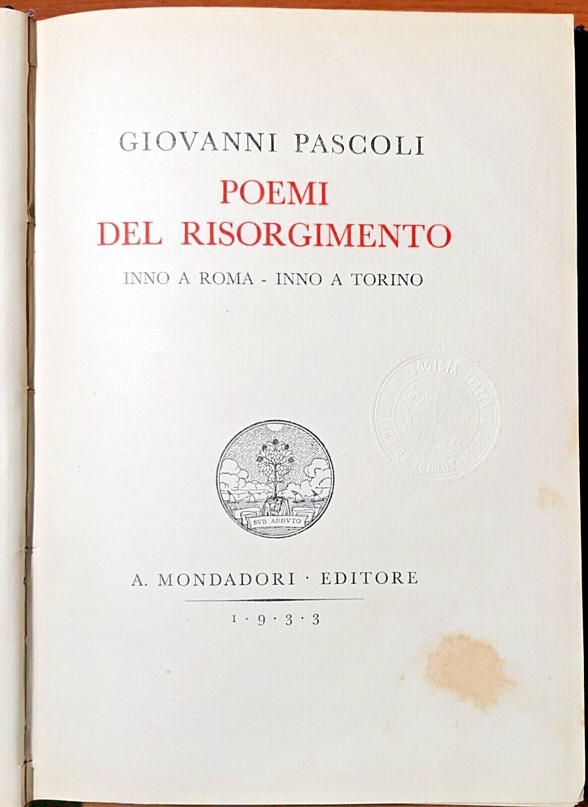 POEMI DEL RISORGIMENTO Inno Roma Torino di Giovanni Pascoli 1933 …